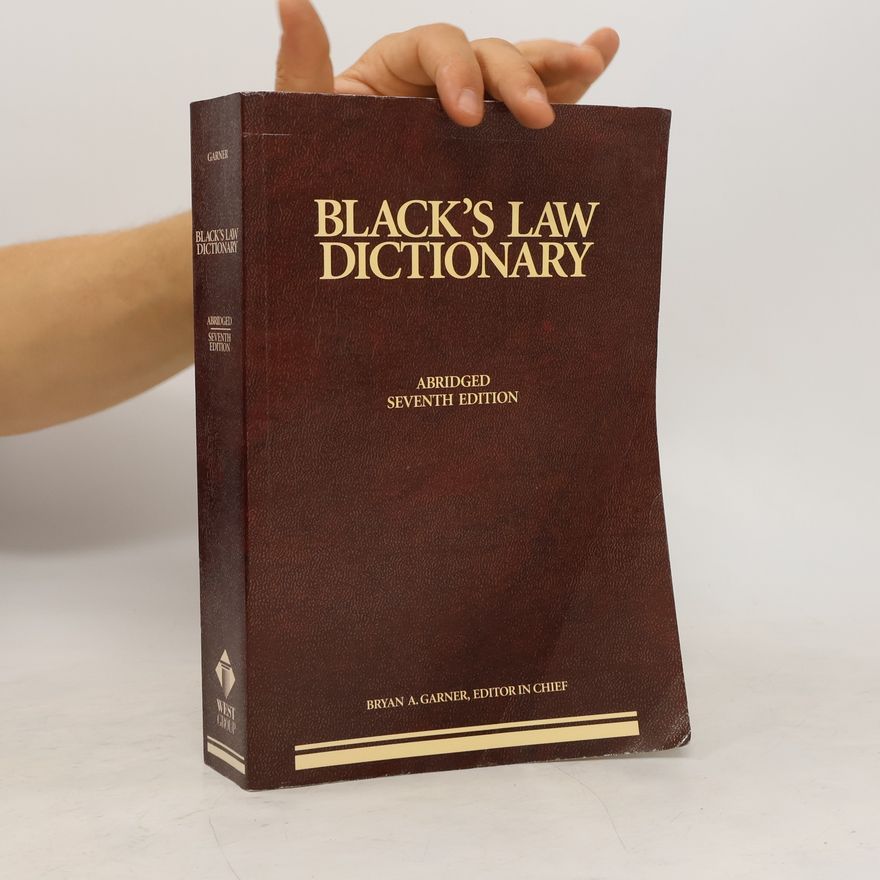 Bryan A. Garner Black's Law Dictionary - Abridged Seventh Edition