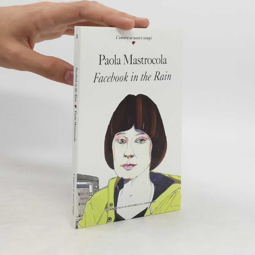 Paola Mastrocola Facebook in the Rain