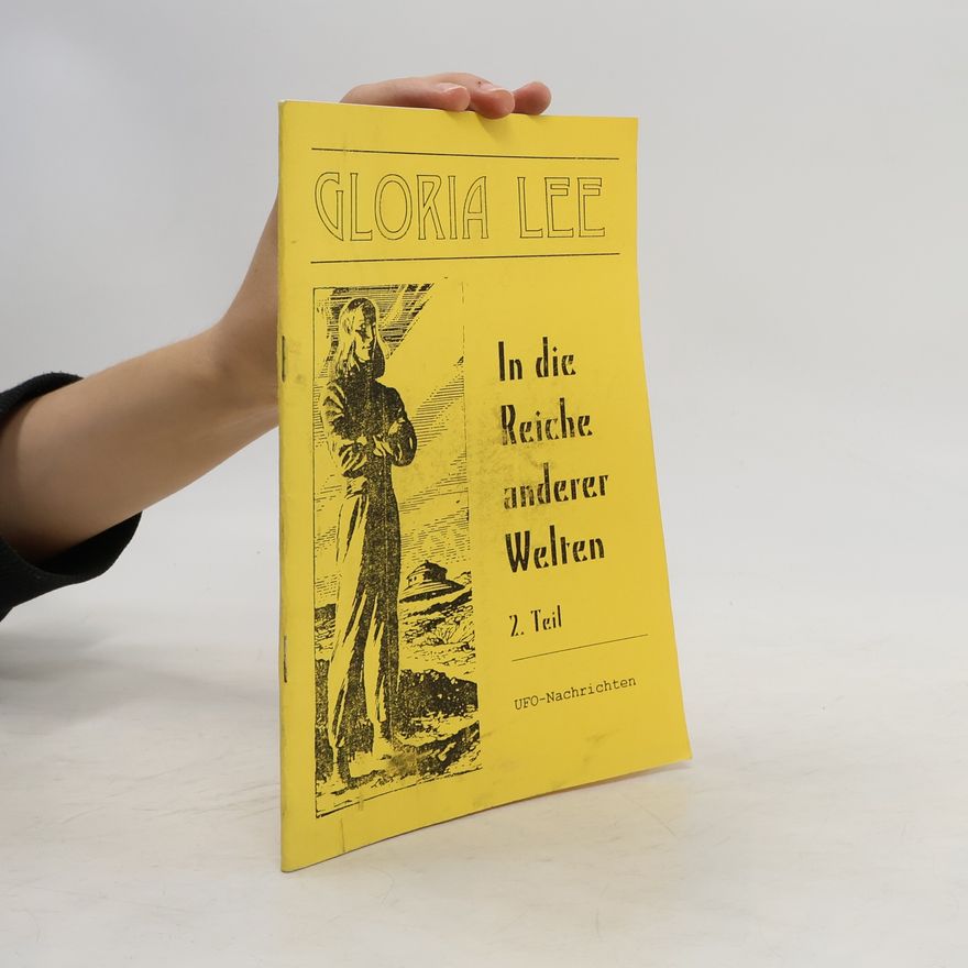 Gloria Lee In die Reiche anderer Welten 2. Teil