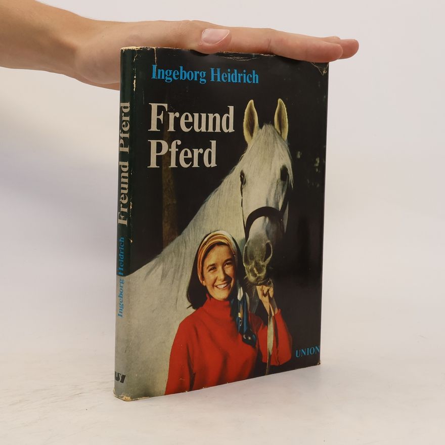 Ingeborg Heidrich Freund Pferd