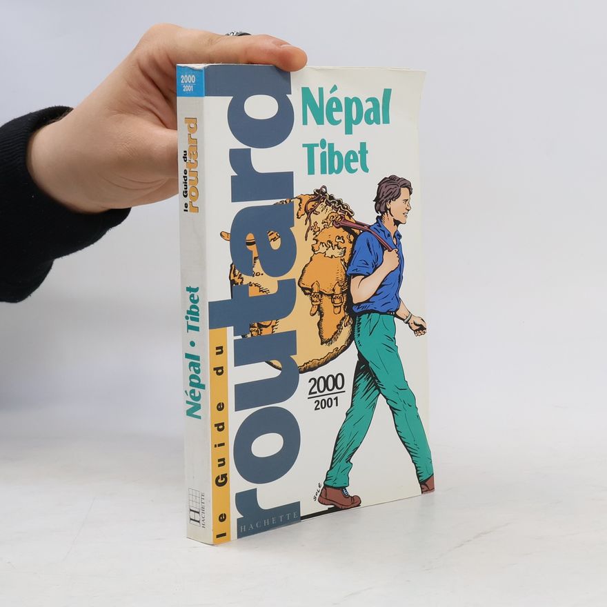 Pierre Josse Le Guide du Routard: Népal, Tibet