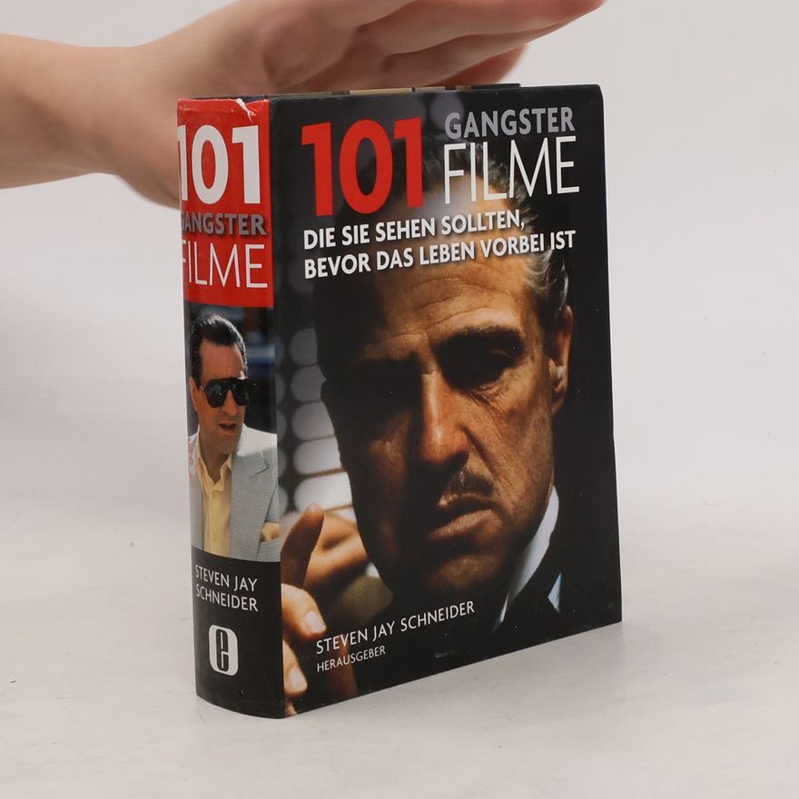 Steven Jay Schneider 101 Gangsterfilme
