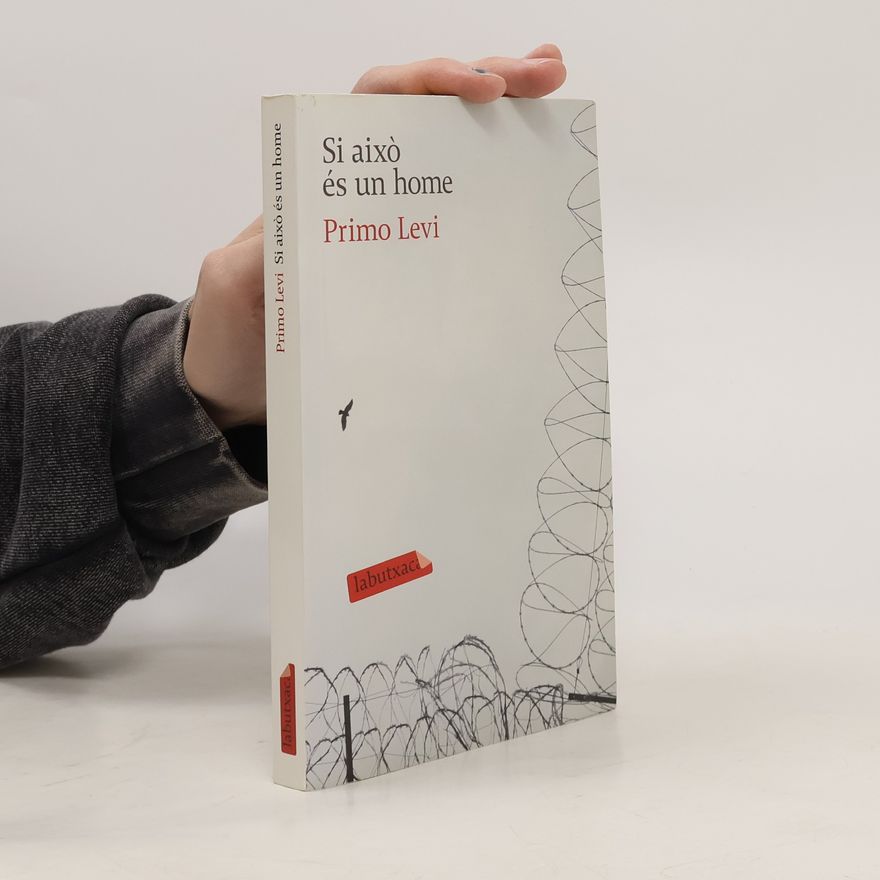 Primo Levi Si això és un home