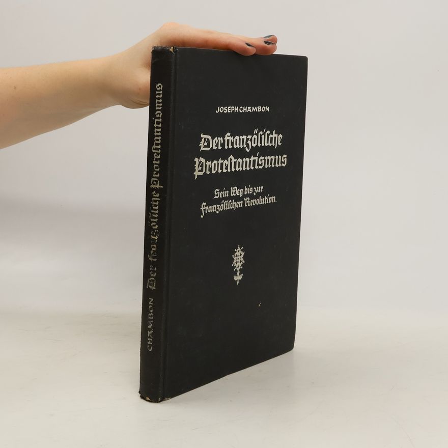Joseph Chambon Der französische Protestantismus
