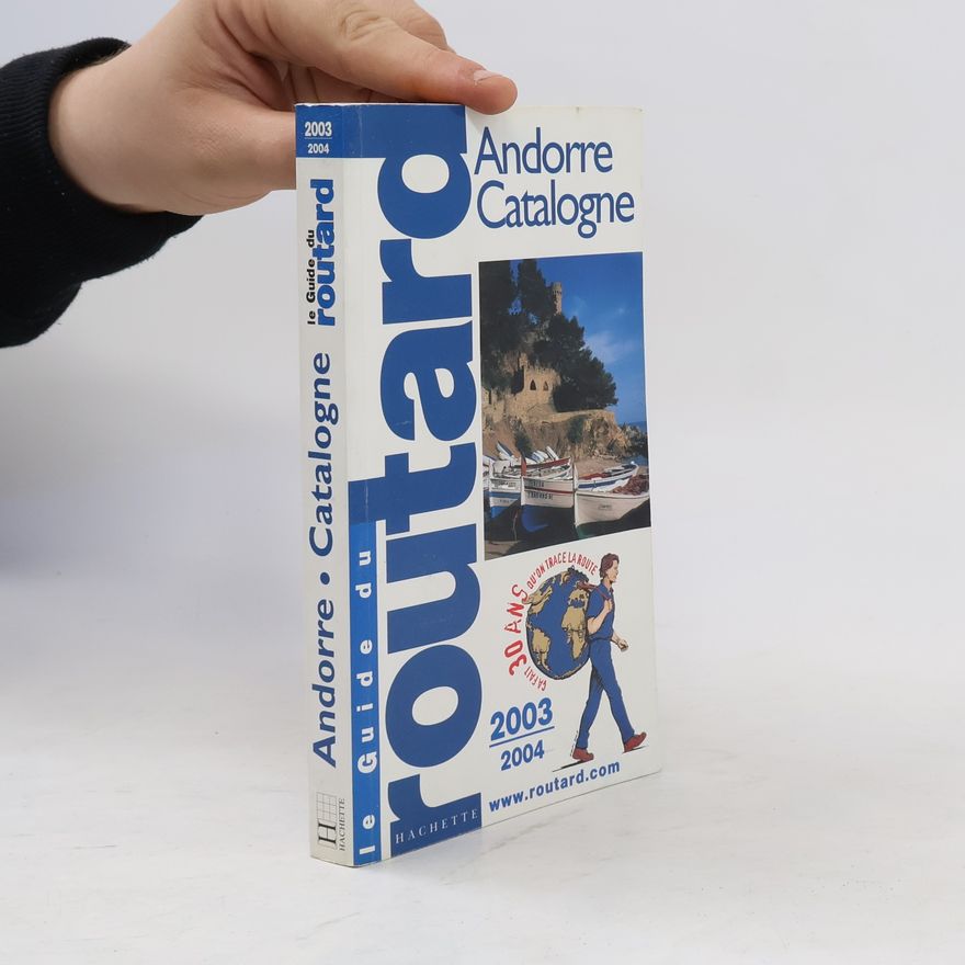 Philippe Gloaguen Le Guide du Routard. Andorre Catalogne