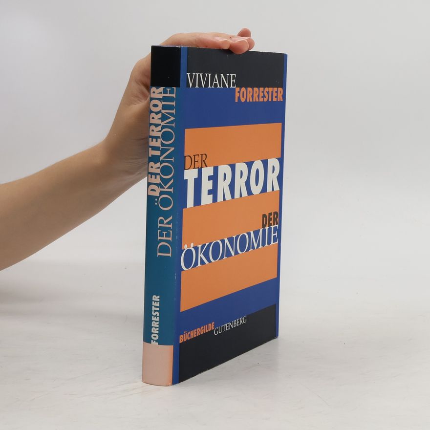 Viviane Forrester Der Terror der Ökonomie