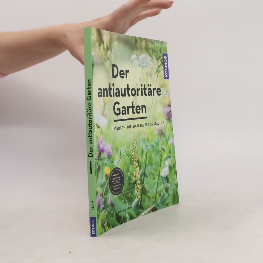 Simone Kern Der antiautoritäre Garten