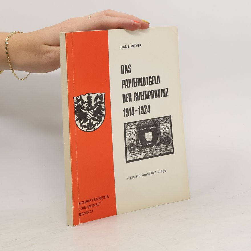 Hans Meyer Das Papiernotgeld der Rheinprovinz 1914-1924