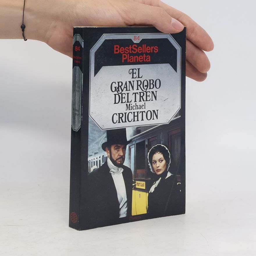 Michael Crichton El Gran Robo del Tren