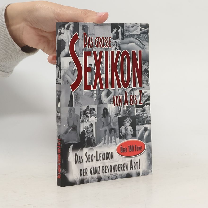 Autorenkollektiv Das große Sexikon von A bis Z