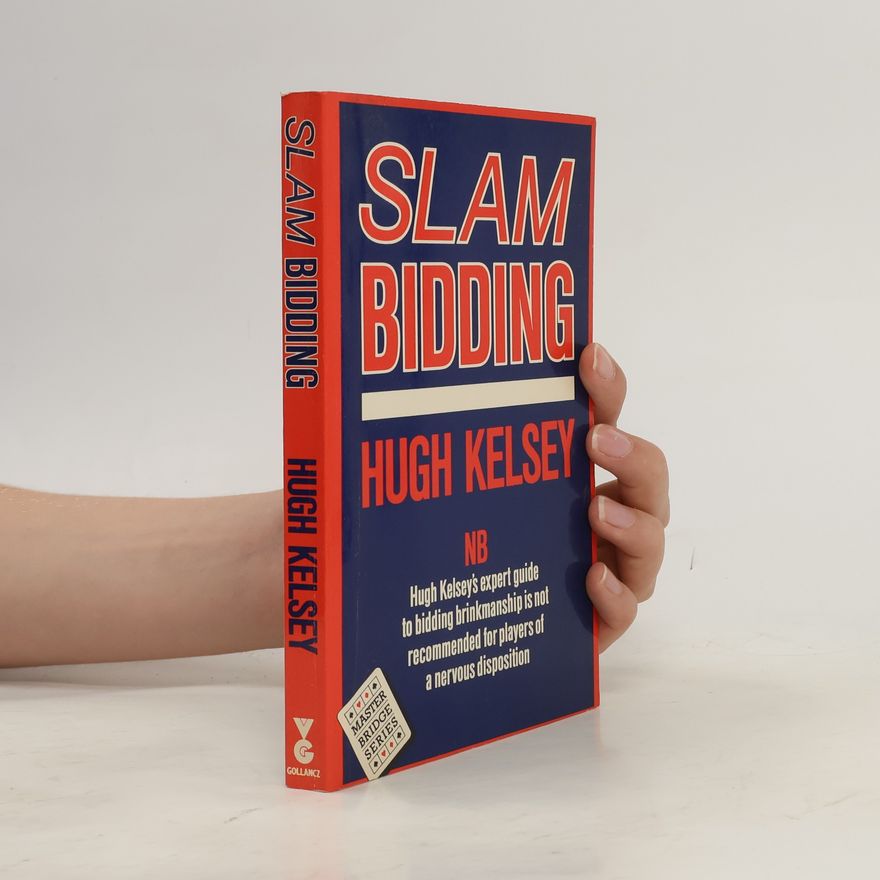 Hugh W. Kelsey Slam Bidding