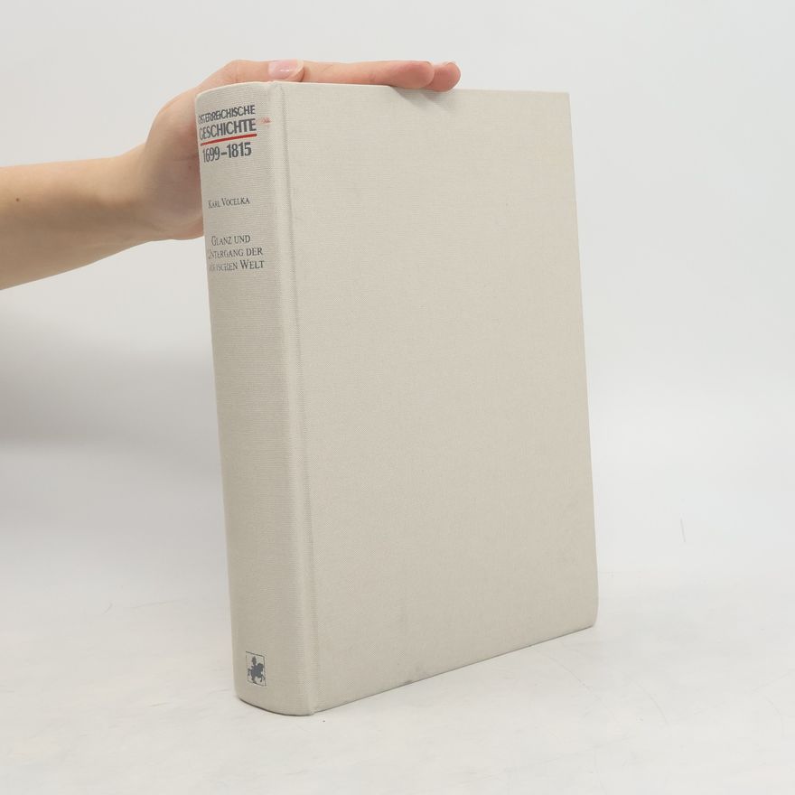 Autorenkollektiv Österreichische Geschichte 1699 - 1815