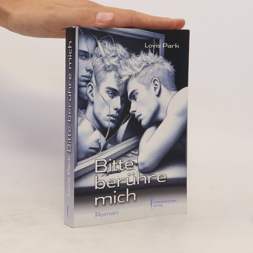Lovis Park Bitte berühre mich