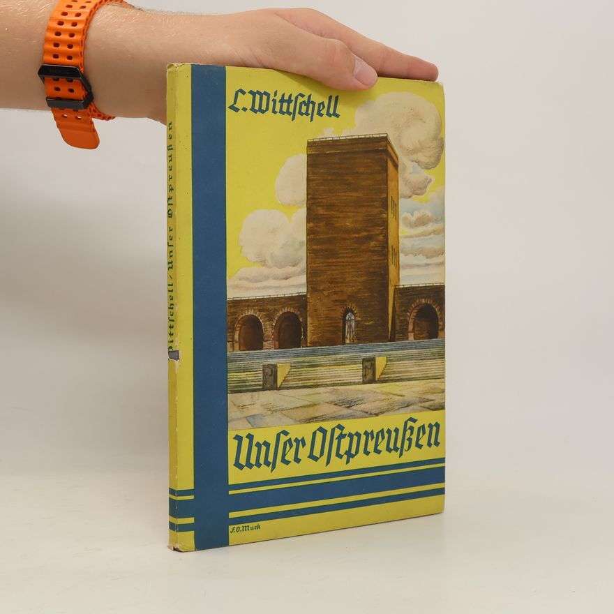 L. Wittschel Unser Ostpreußen