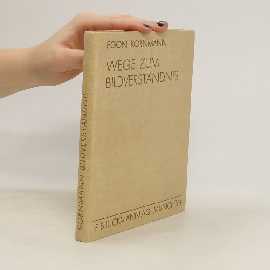 Egon Kornmann Wege zum Bildverständnis