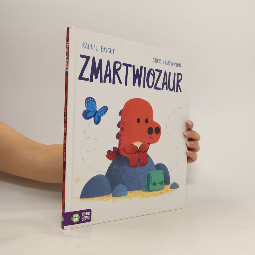 Rachel Bright Zmartwiozaur