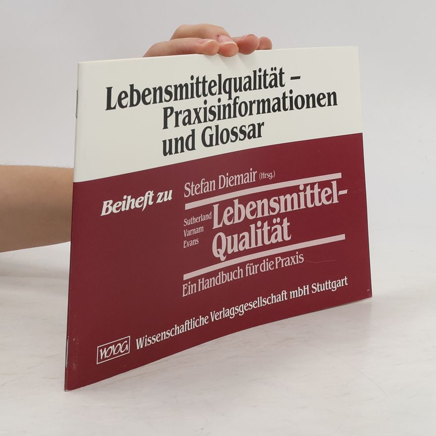 Autorenkollektiv Lebensmittelqualität-Praxisinformationen und Glossar