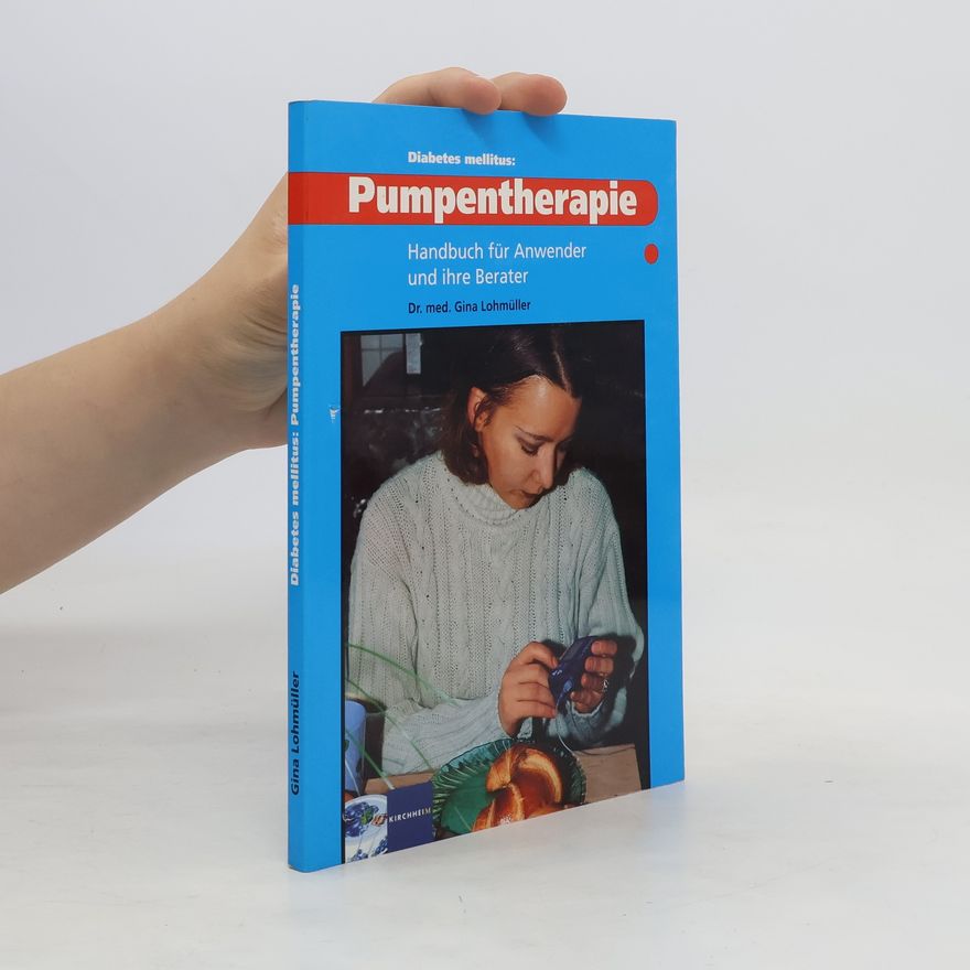 Gina Lohmüller-Wiegelmann Diabetes mellitus: Pumpentherapie