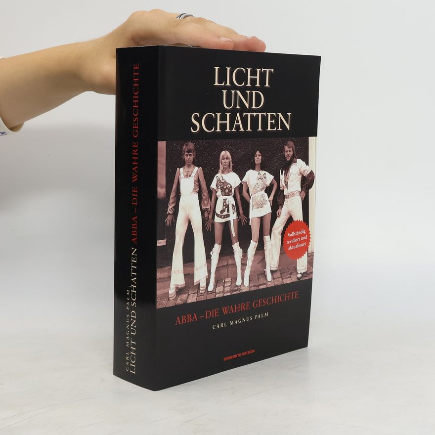 Carl Magnus Palm Licht und Schatten: ABBA, die wahre Geschichte