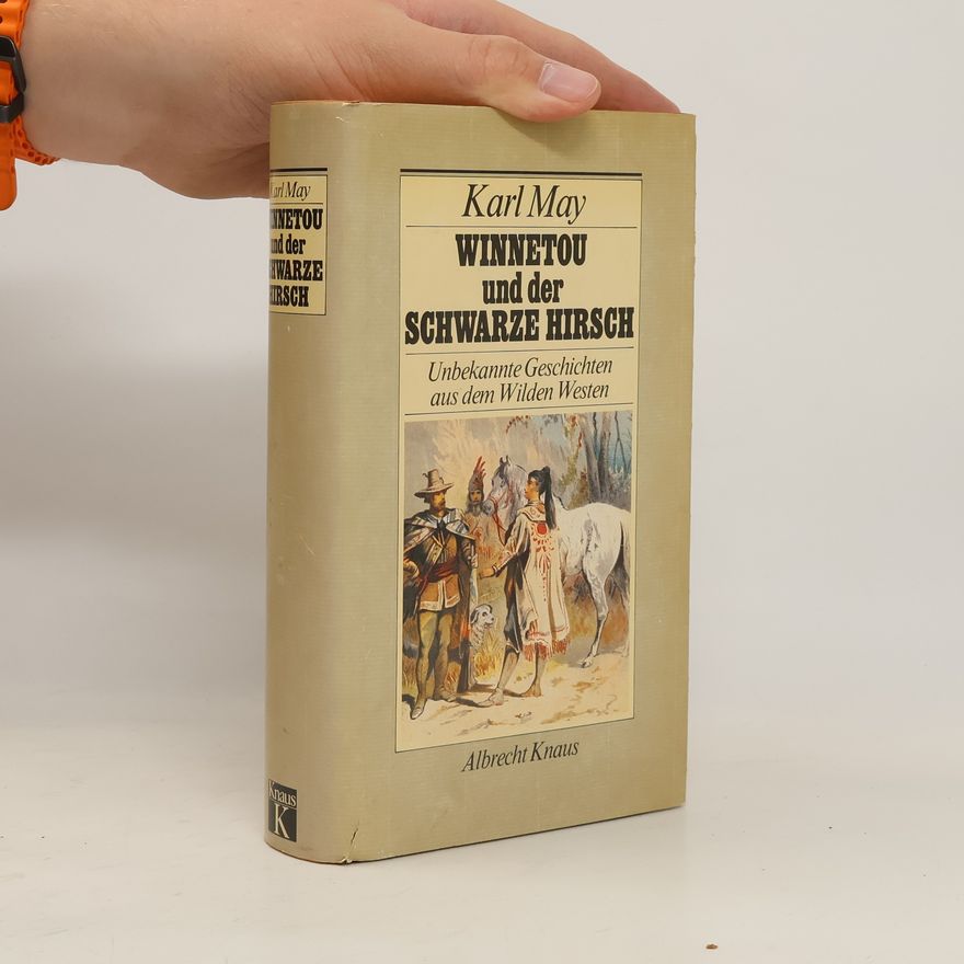Karl May Winnetou und der Schwarze Hirsch