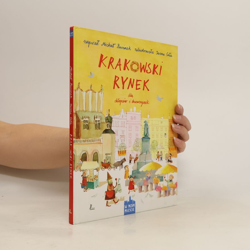 Michał Rusinek Krakowski rynek dla chłopców i dziewczynek