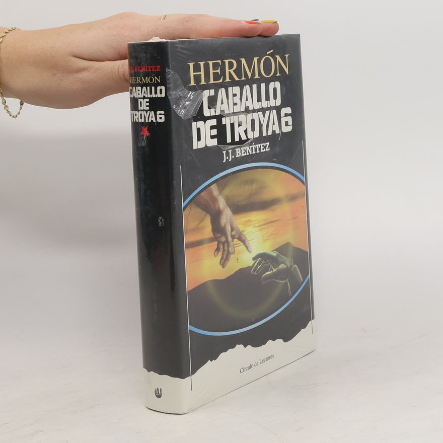 J.J. Benítez Caballo de Troya - 6: Hermón