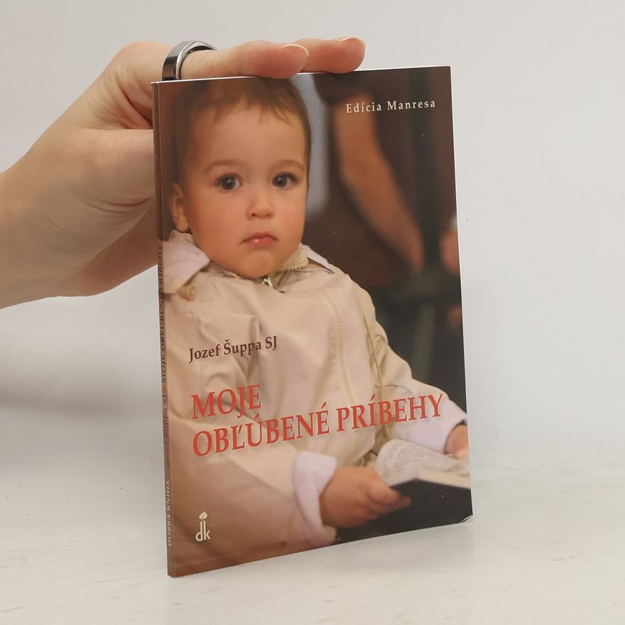 Jozef Šuppa SJ Moje obľúbené príbehy