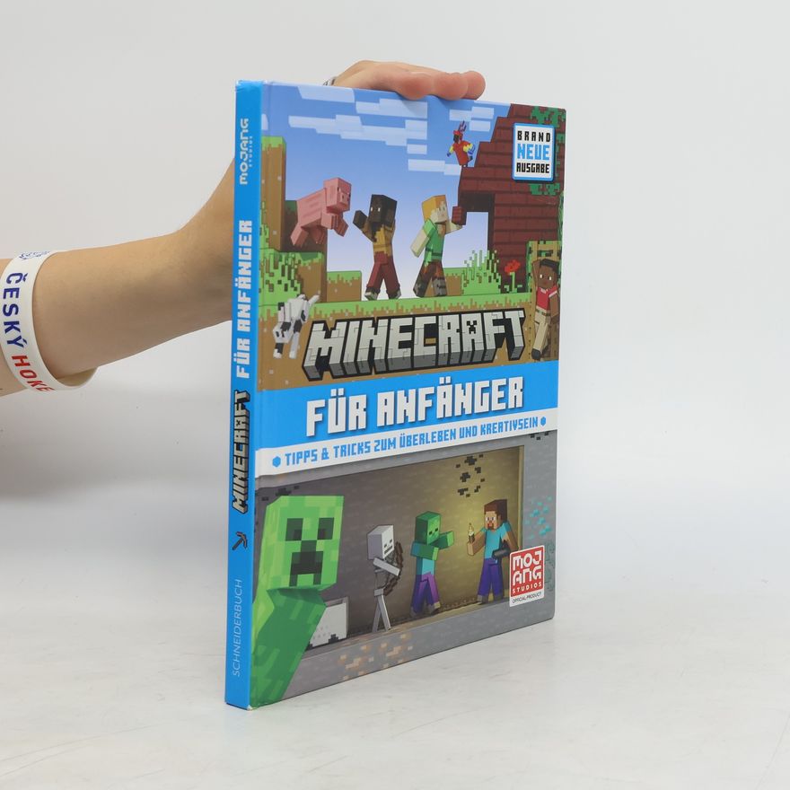 Mojang AB Minecraft für Anfänger. Tipps & Tricks zum Überleben und Kreativsein