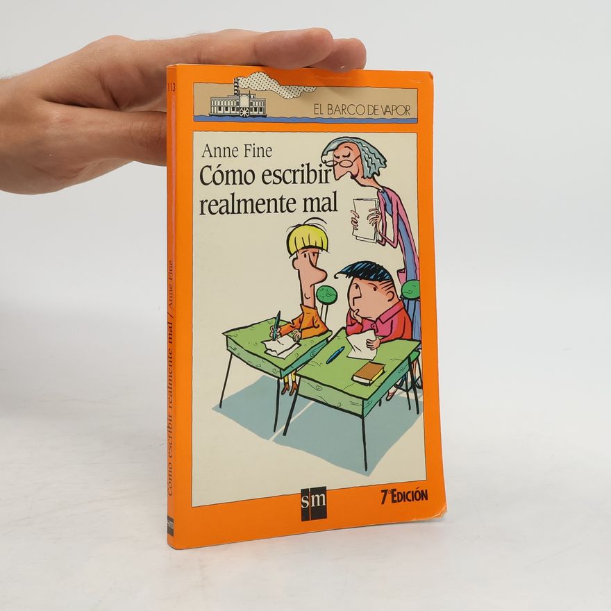 Anne Fine Cómo escribir realmente mal