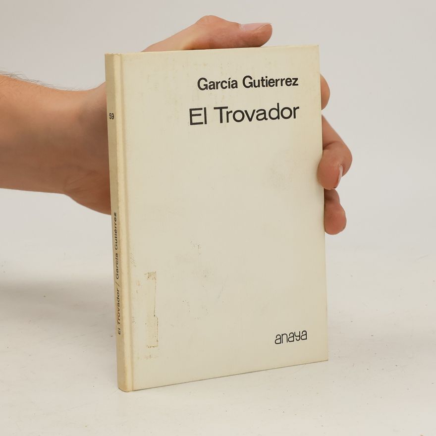 Antonio García Gutiérrez El trovador