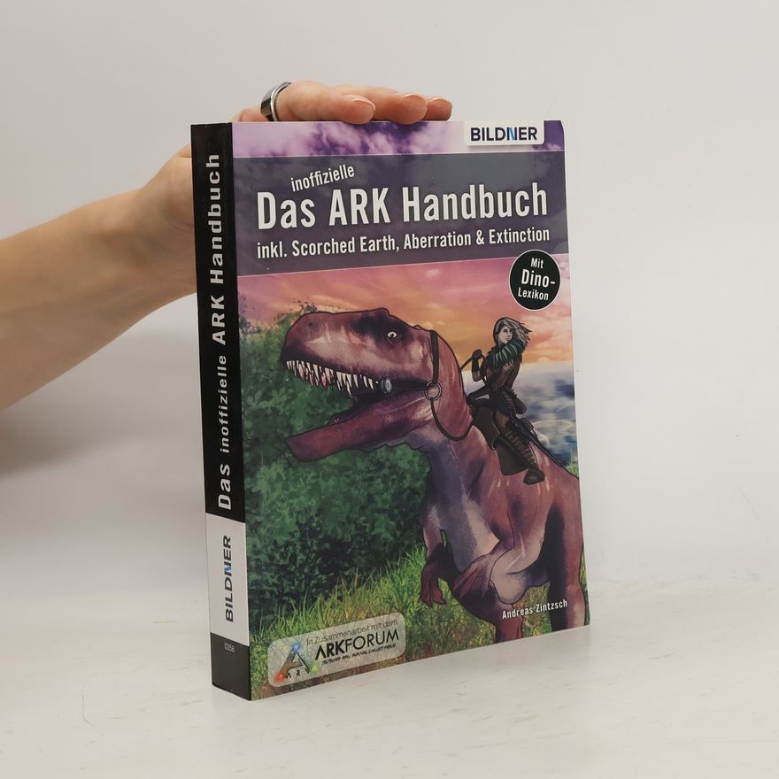 Andreas Zintzsch Das inoffizielle ARK Handbuch