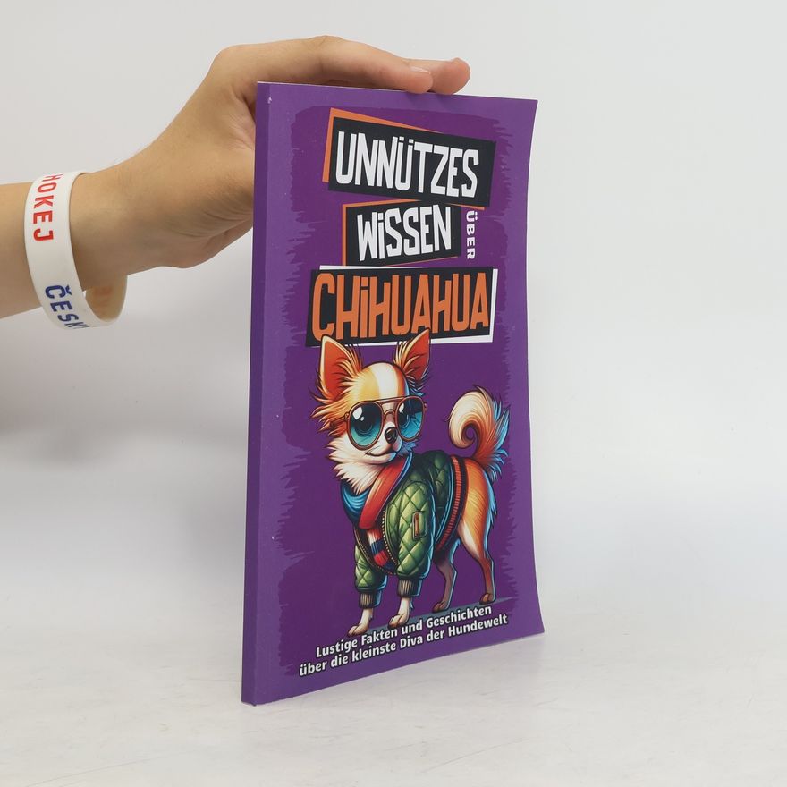 Summiteer Publishing Unnützes Wissen über Chihuahua