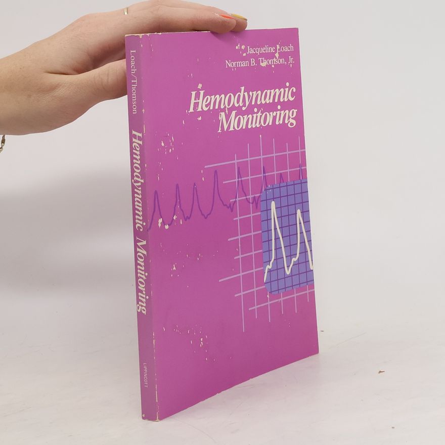 Norman B. Thomson, Jr. Hemodynamic Monitoring
