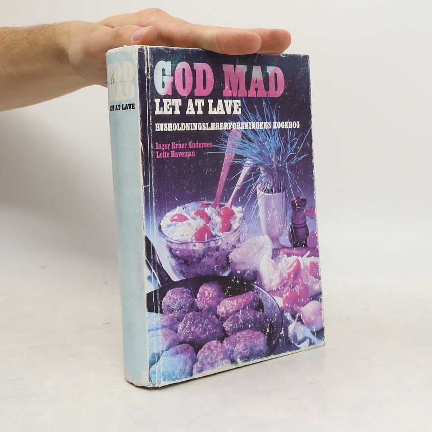 Inger Erner Andersen God mad let at lave