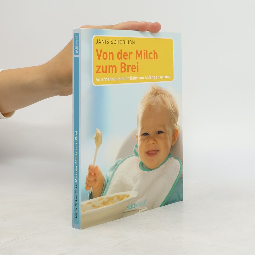Janis Schedlich Von der Milch zum Brei