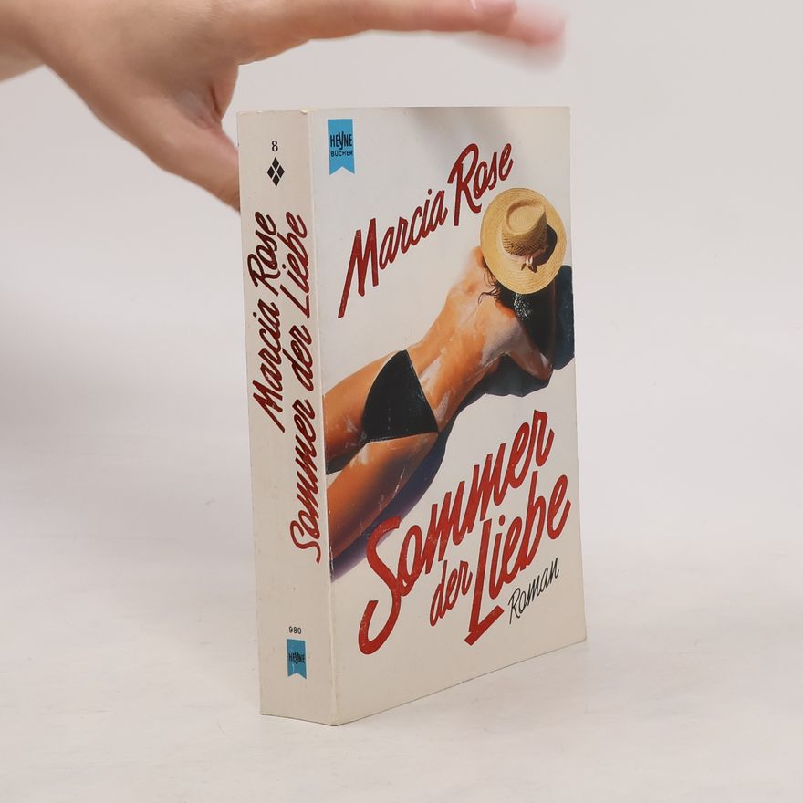 Marcia Rose Sommer der Liebe
