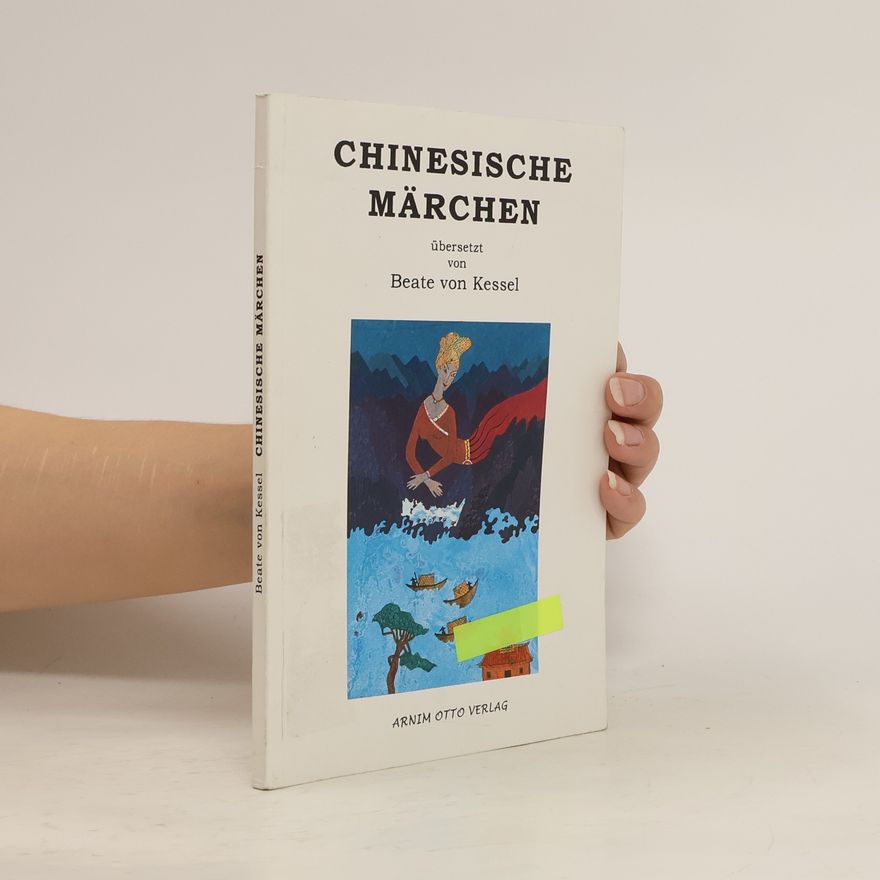 Beate von Kessel Chinesische Märchen