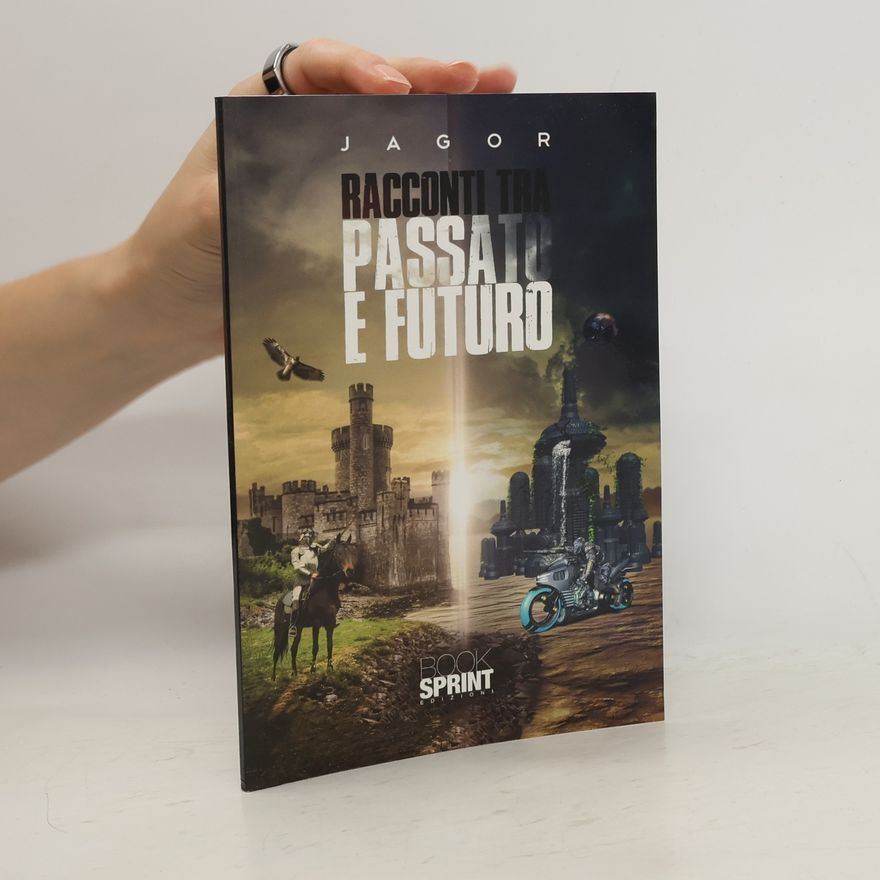 Jagor Racconti tra passato e futuro