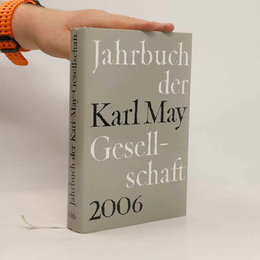 Claus Roxin Jahrbuch der Karl-May-Gesellschaft 2006. Band 43