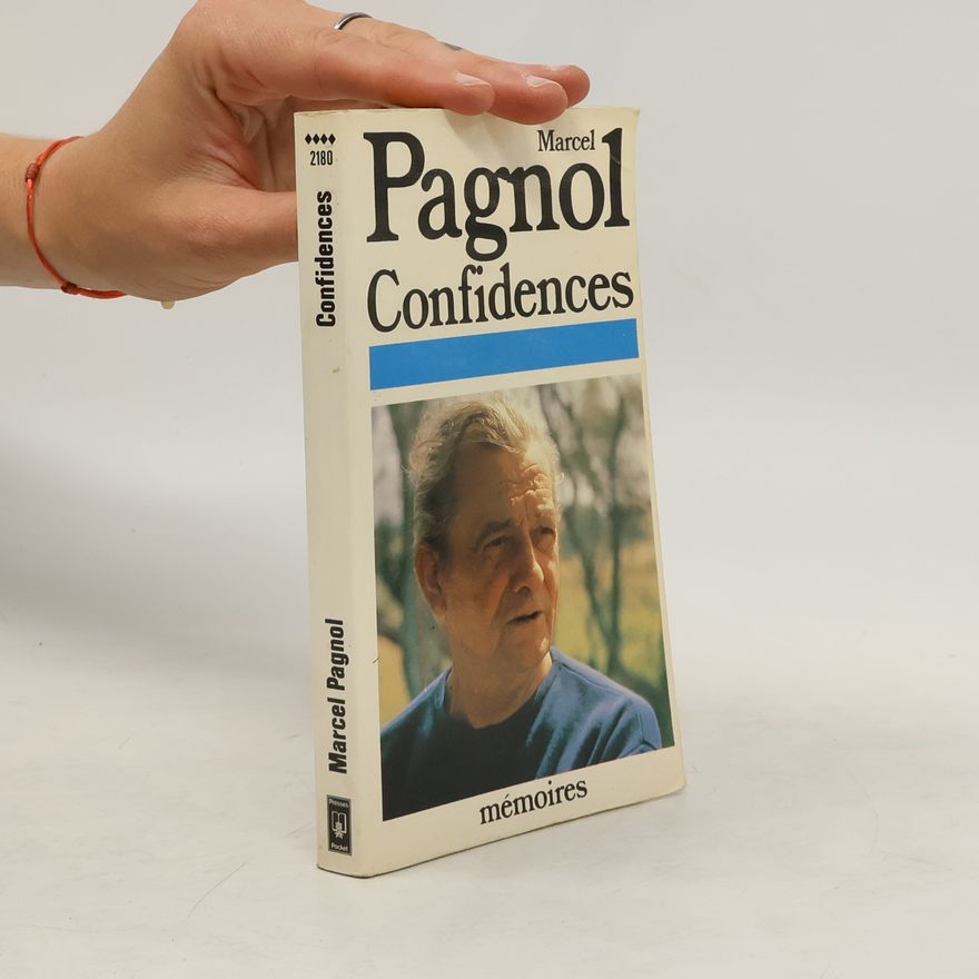 Marcel Pagnol Confidences