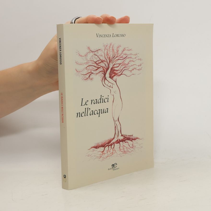 Vincenza Lorusso Le radici nell'acqua