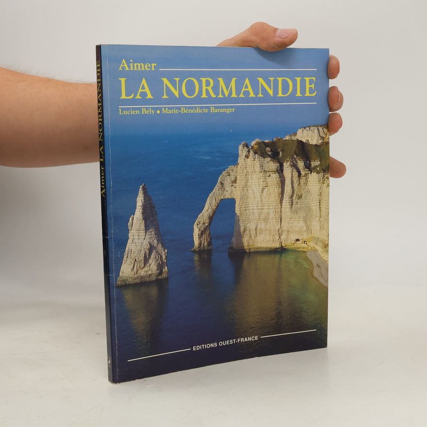 Marie-Bénédicte Baranger Aimer la Normandie