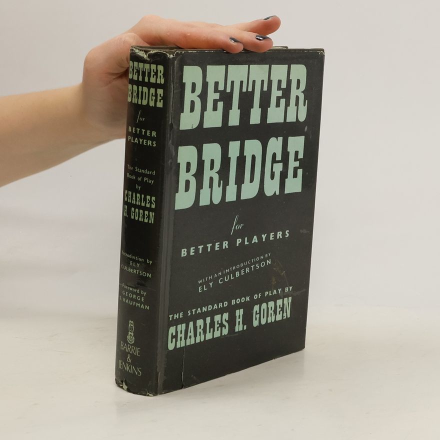 Charles H. Goren Better Bridge for Better Players