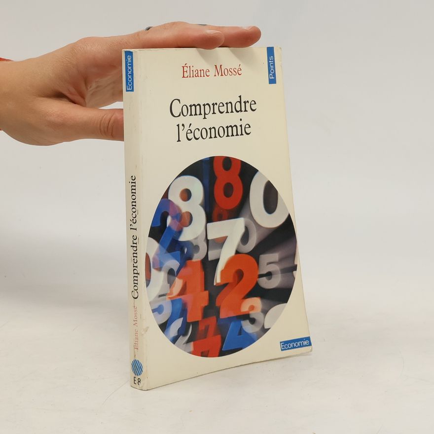 Eliane Mosse Comprendre l'économie
