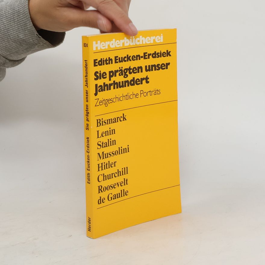Edith Eucken Erdsiek Sie prägten unser Jahrhundert