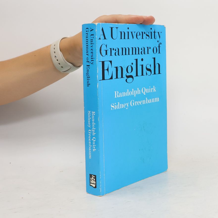 Randolph Quirk A University grammar of English
