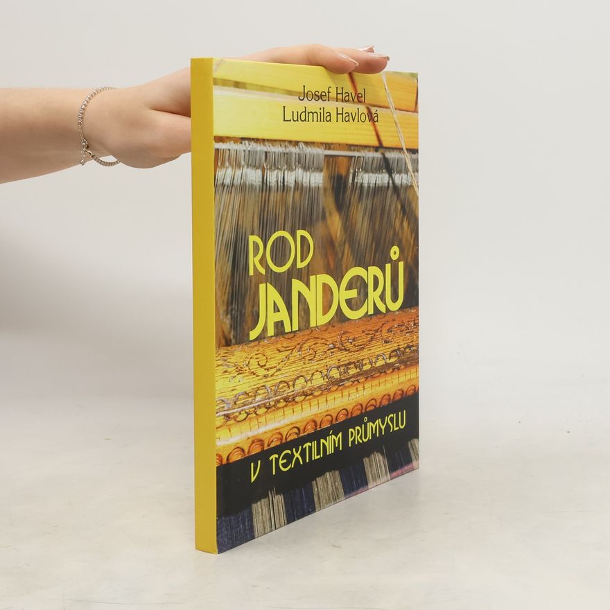 Ludmila Havlová Rod Janderů v textilním průmyslu
