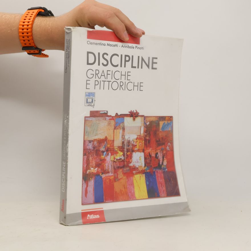 Clementina Macetti Discipline grafiche e pittoriche. Con espansione online. Per i Licei e gli Ist. magistrali