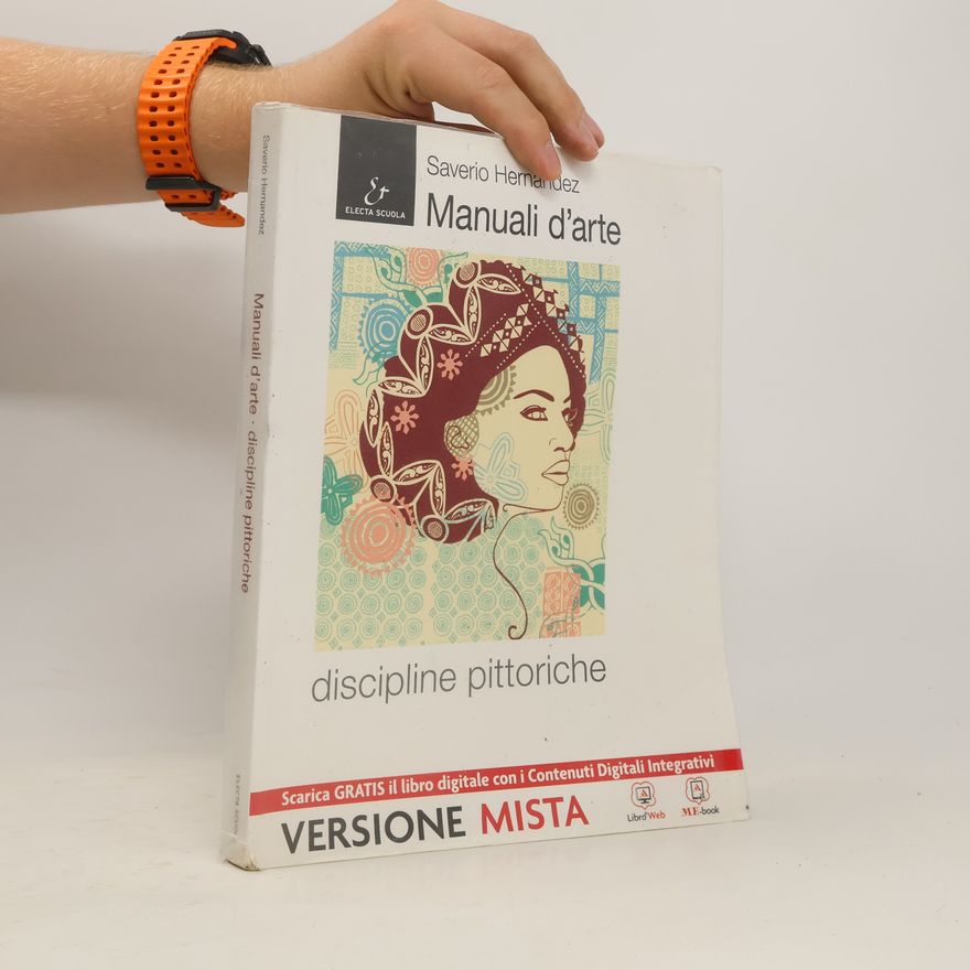 Saverio Hernandez Manuale d'arte. Discipline pittoriche