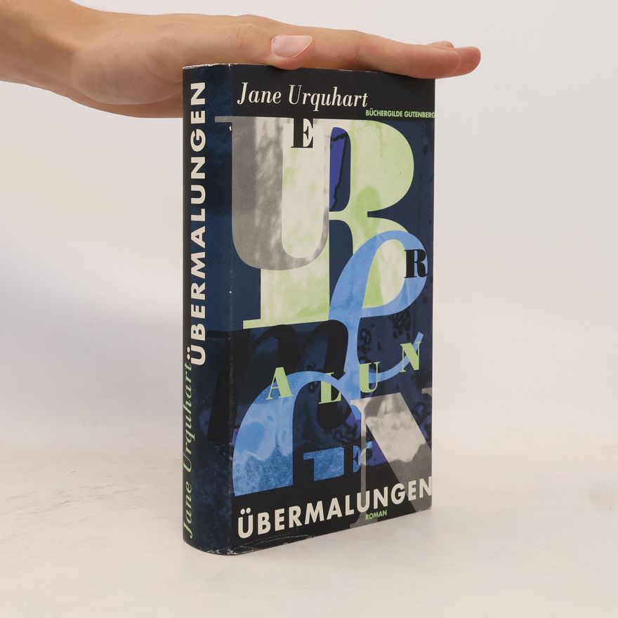 Jane Urquhart Übermalungen